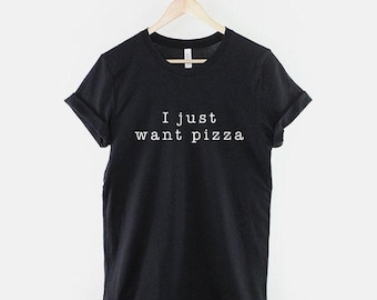 Pizza Lover Shirt, Funny Food Quote Design, Pizza Fan Gift