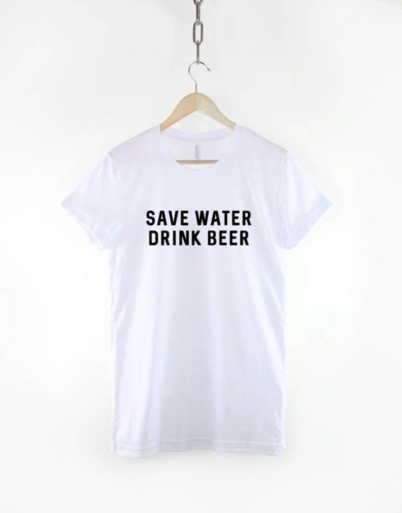 Save Water Drink Beer Shirt, Funny Mens Beer T Shirt, Drinking Humor Graphic Tee, Gift for Beer Lover image 3
