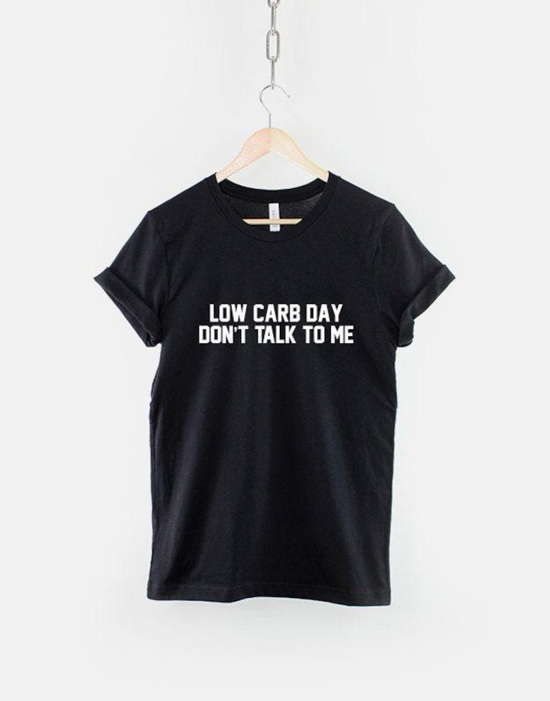 Funny Low Carb Day Gym Shirt, Humorous Fitness Workout Top (Unisex) image 1