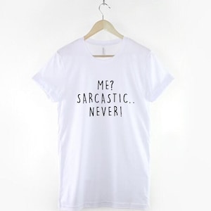 Sarkastischer Slogan T-Shirt, Humorvoller Witziger Text Grafik Shirt (Unisex ringgesponnene Baumwolle) Bild 2