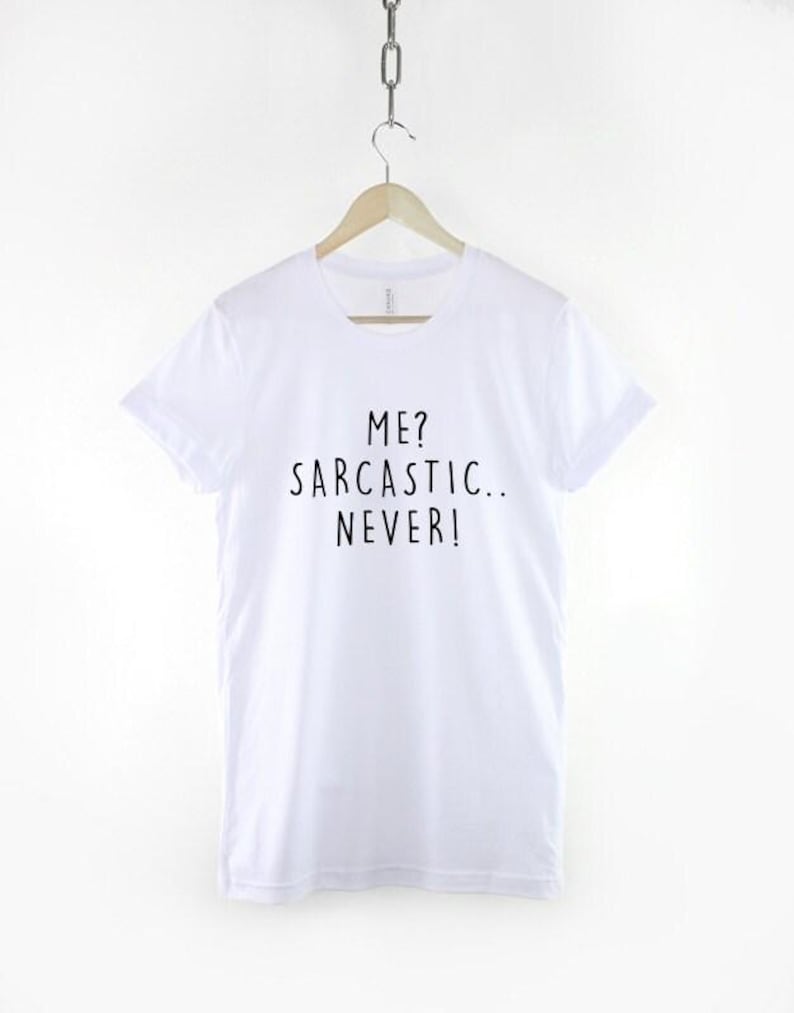 Sarkastischer Slogan T-Shirt, Humorvoller Witziger Text Grafik Shirt (Unisex ringgesponnene Baumwolle) Bild 2