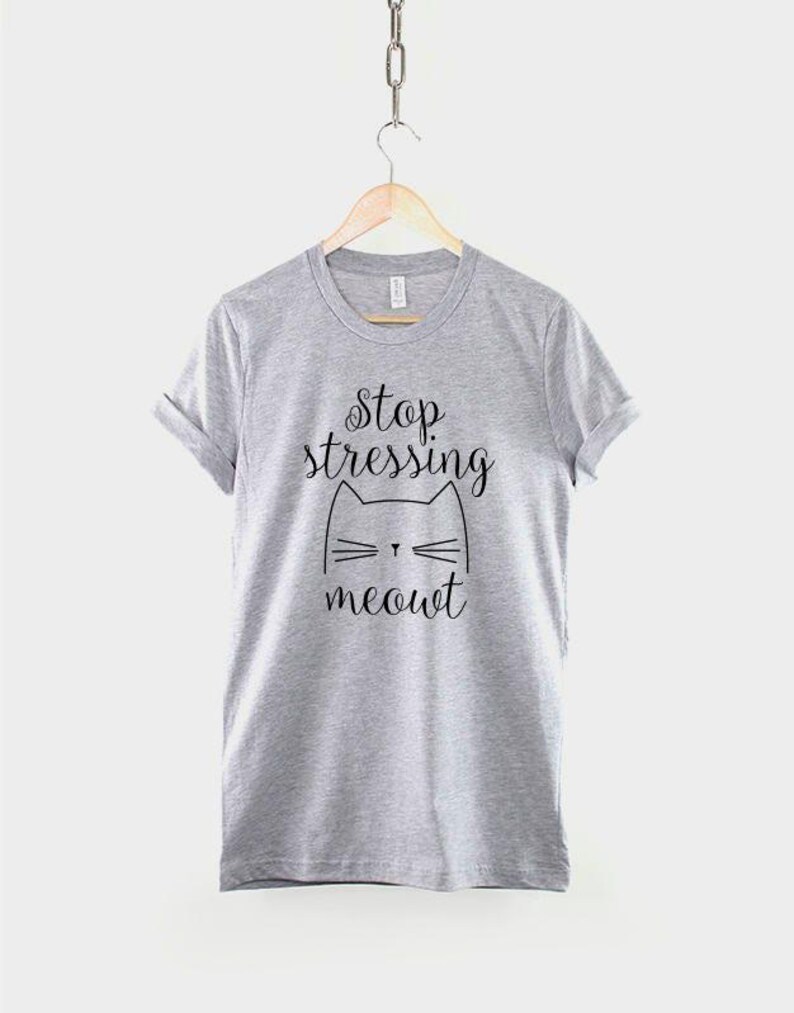 Camiseta para amantes de los gatos, "Deja de estresarte", "Maullido", camiseta gráfica de "Mujer gata juguetona" imagen 2