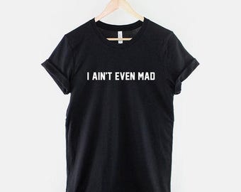 Camiseta "Ni siquiera estoy enojado": Camiseta con eslogan humorístico de estilo urbano (algodón hilado en anillos)