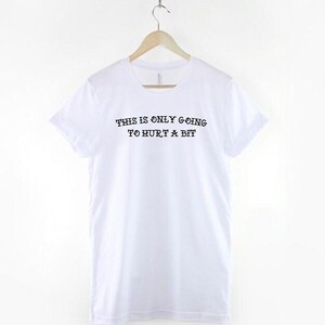 Tattoo Artist Shirt: This Is Only Going To Hurt A Bit Tee, Cotton Unisex Fit image 3