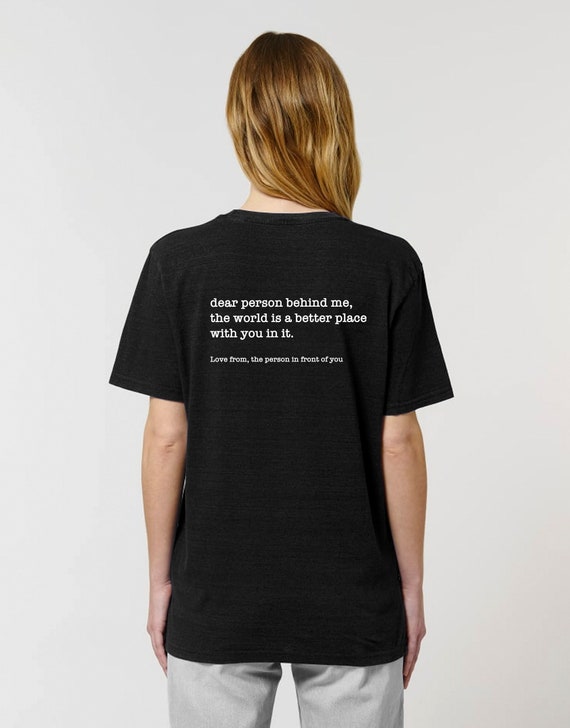 Dear Person Behind Me Shirt 
