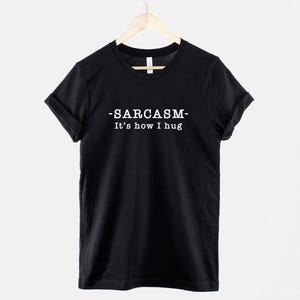 Camiseta Sarcástica com Slogan Irônico, É Assim Que Eu Abraço (Unissex PP-6XG, Mistura de Algodão Macio) imagem 1
