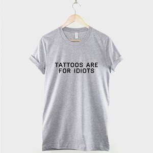 Maglietta per amanti dei tatuaggi, maglietta con citazione divertente, regalo per tatuatori immagine 4