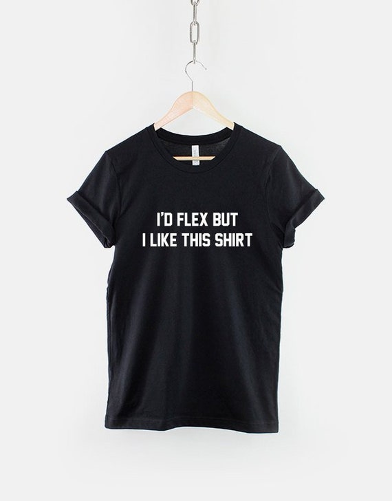 Muscle Shirt 'I'd Flex But I Like This' - Comfortable Gym Tee