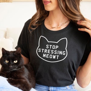 Stop Stressing Meowt Cat Shirt Womens Cat T-Shirt Stop Stressing Meowt T-Shirt Cute Cat Shirts Cat Lover T-Shirt image 2