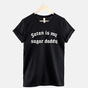 Pastel Goth Shirt, Satan Is My Sugar Daddy Print, Edgy Grunge Tee (100% Cotton) image 1