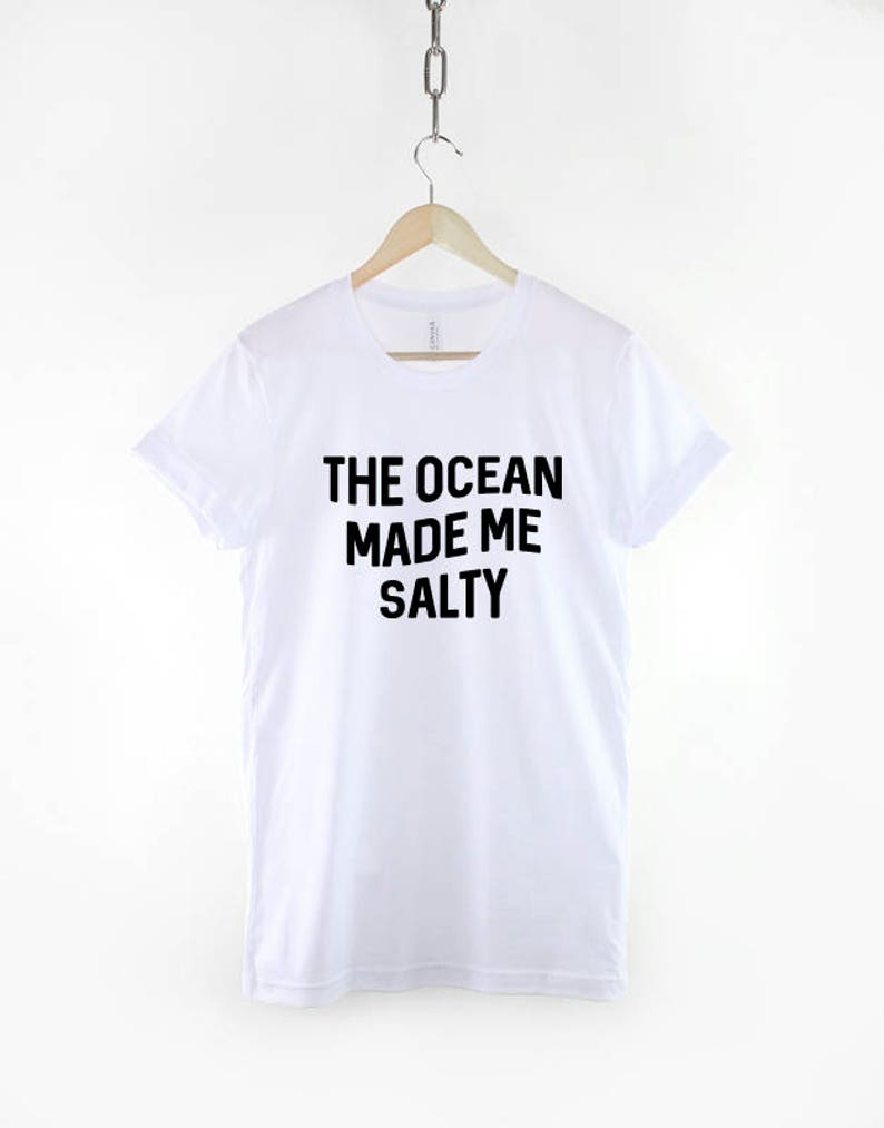 The Ocean Made Me Salty T-shirt Nautical T-shirt - Etsy UK