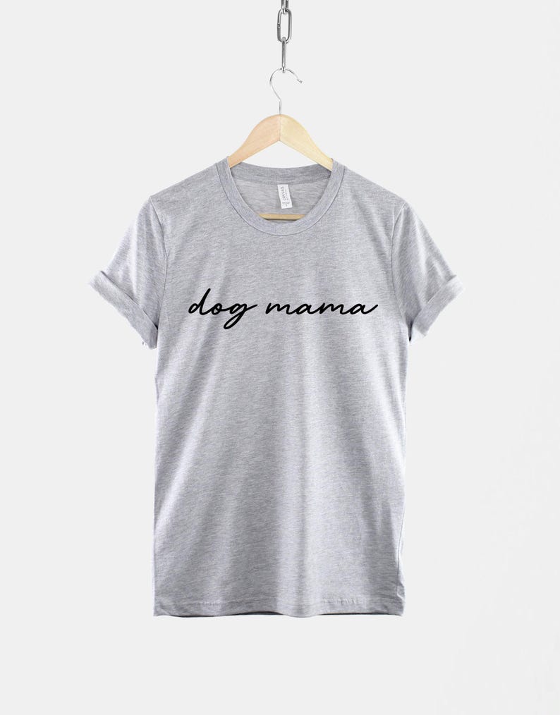 Dog Mama Shirt, Script Typography Tee, Dog Lover Gift (Unisex Sizing) image 3
