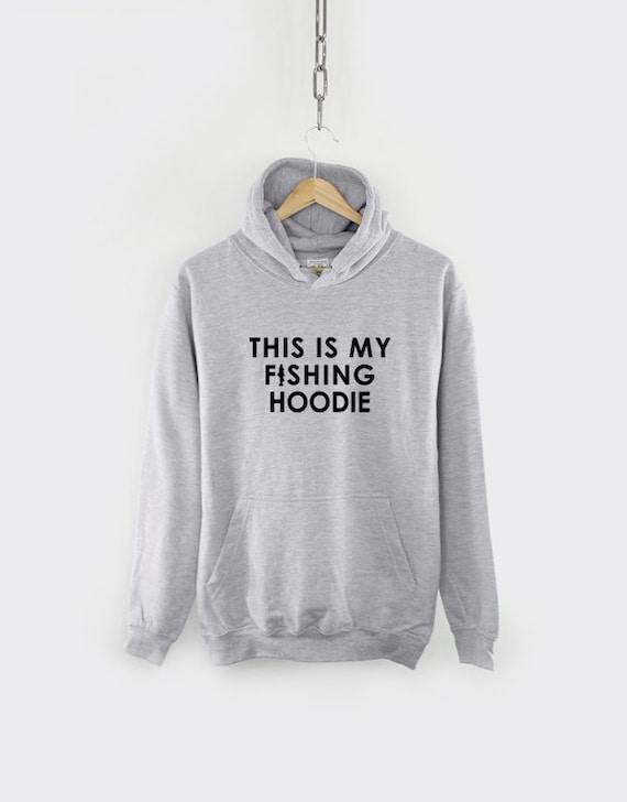 Fishing Hoodie This is My Fishing Hoodie Fisherman Hoody