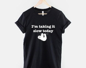 Sloth T-Shirt, Lazy Day Tee, Cotton Soft Print, Unisex Sizing