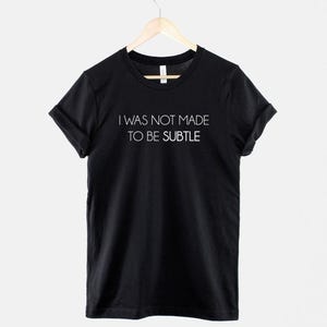 Camiseta con eslogan feminista - Camiseta con cita feminista audaz - Mensaje de empoderamiento, estilo unisex, regalo para manifestaciones