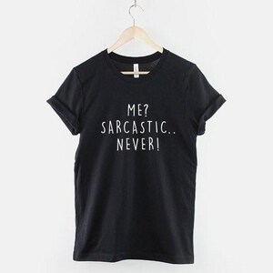 Sarkastischer Slogan T-Shirt, Humorvoller Witziger Text Grafik Shirt (Unisex ringgesponnene Baumwolle) Bild 1