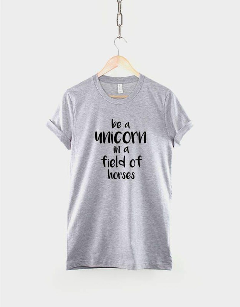 Be a Unicorn Shirt, Funny Unicorn Quote T Shirt, Cute Magical Graphic Tee, Gift for Unicorn Lover image 2