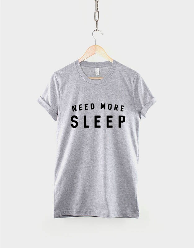 Need More Sleep Shirt - Tired Sleeping T-shirt - Etsy