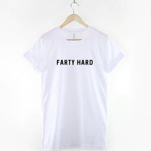 Funny Dad Shirt, Farty Hard Cotton Tee, Father's Day Humor Top image 3