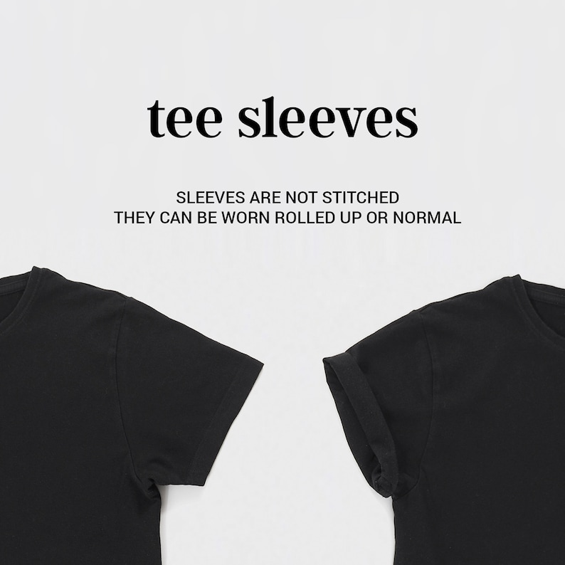 May include: Two black t-shirts with sleeves that are not stitched. The text "tee sleeves" and "Sleeves are not stitched. They can be worn rolled up or normal" is printed on a white background.