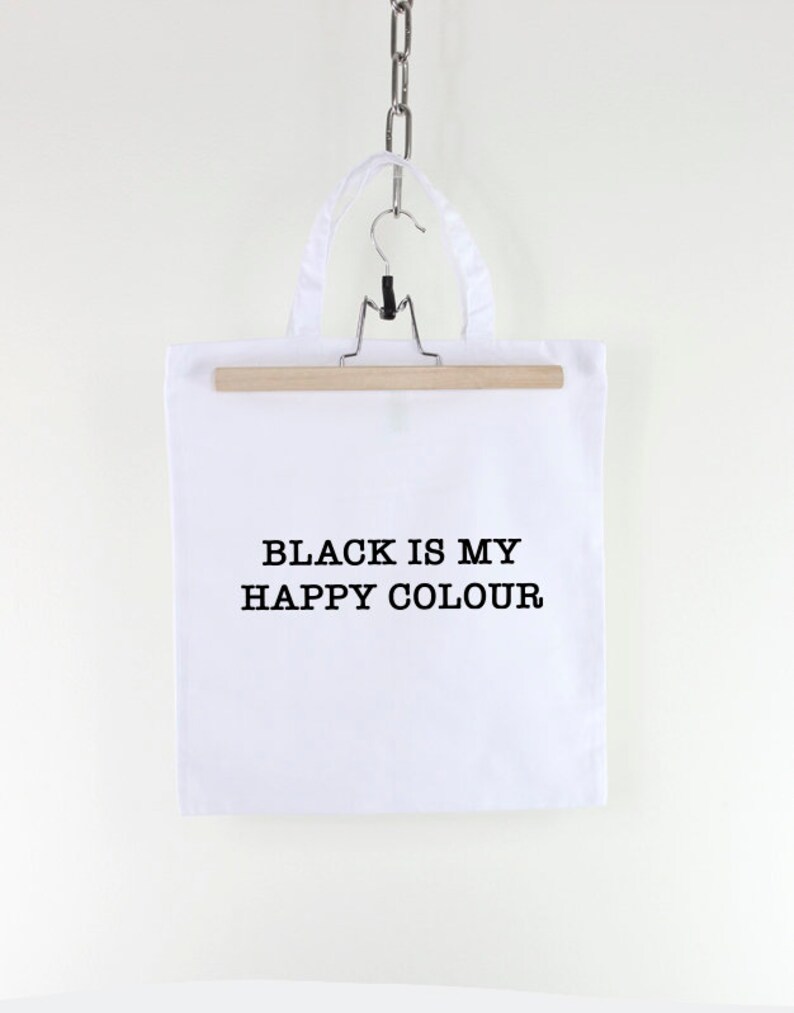 Black is My Happy Colour Tote Bag Funny Slogan Shopping Tote Etsy