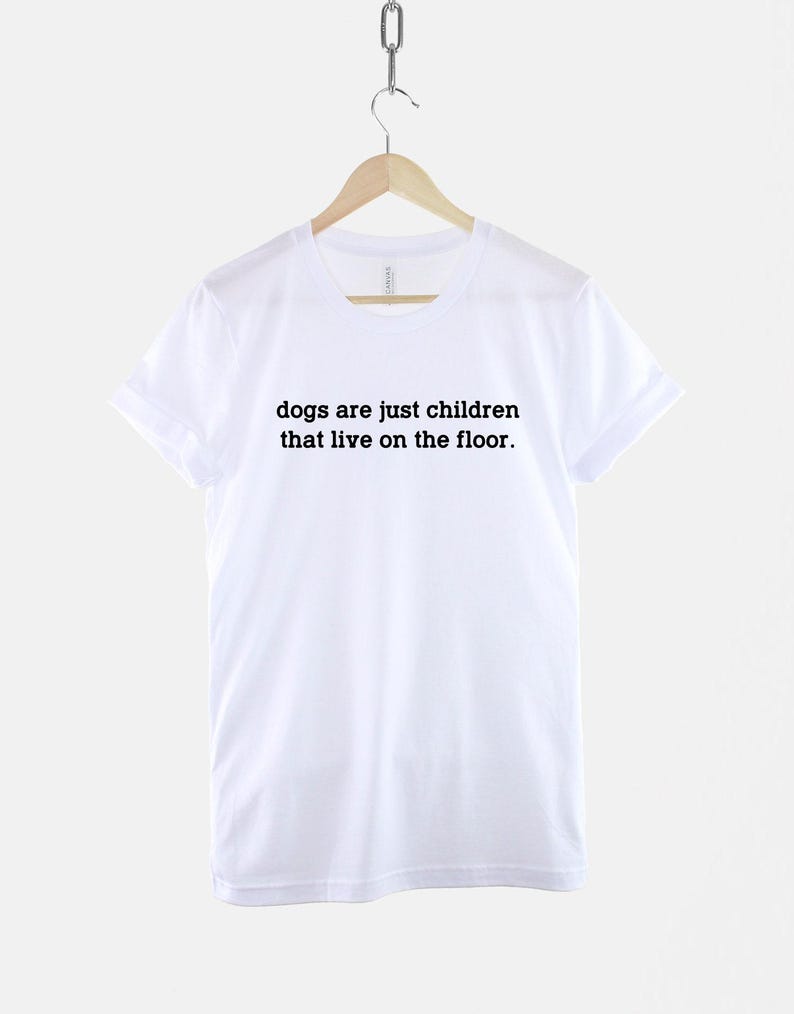 Dog Mom T Shirt – "Dogs Are Children" Quote, Unisex Cotton Blend Tee image 3