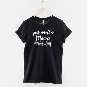 Manic Mom Day Shirt – Soft Cotton, Joyful Madness Motherhood Tee image 1