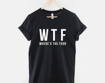 Lustiges Foodie Shirt: WTF Where's The Food, weiches Baumwoll T-Shirt