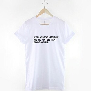 Funny Single Socks T-Shirt: Witty Humor, Soft Ring Spun Cotton, Unisex Casual Wear image 3
