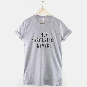 Sarkastischer Slogan T-Shirt, Humorvoller Witziger Text Grafik Shirt (Unisex ringgesponnene Baumwolle) Bild 3