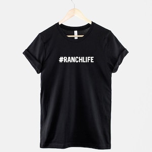 Hashtag RanchLife T-Shirt: Western Cowboy Style, Rustic Country Tee