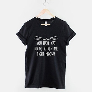 Lustiges Katzen-T-Shirt: Witziges Meow-Zitat, lässiges Katzendesign, Unisex Cozy Wear Bild 1