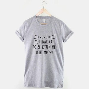 Lustiges Katzen-T-Shirt: Witziges Meow-Zitat, lässiges Katzendesign, Unisex Cozy Wear Bild 2