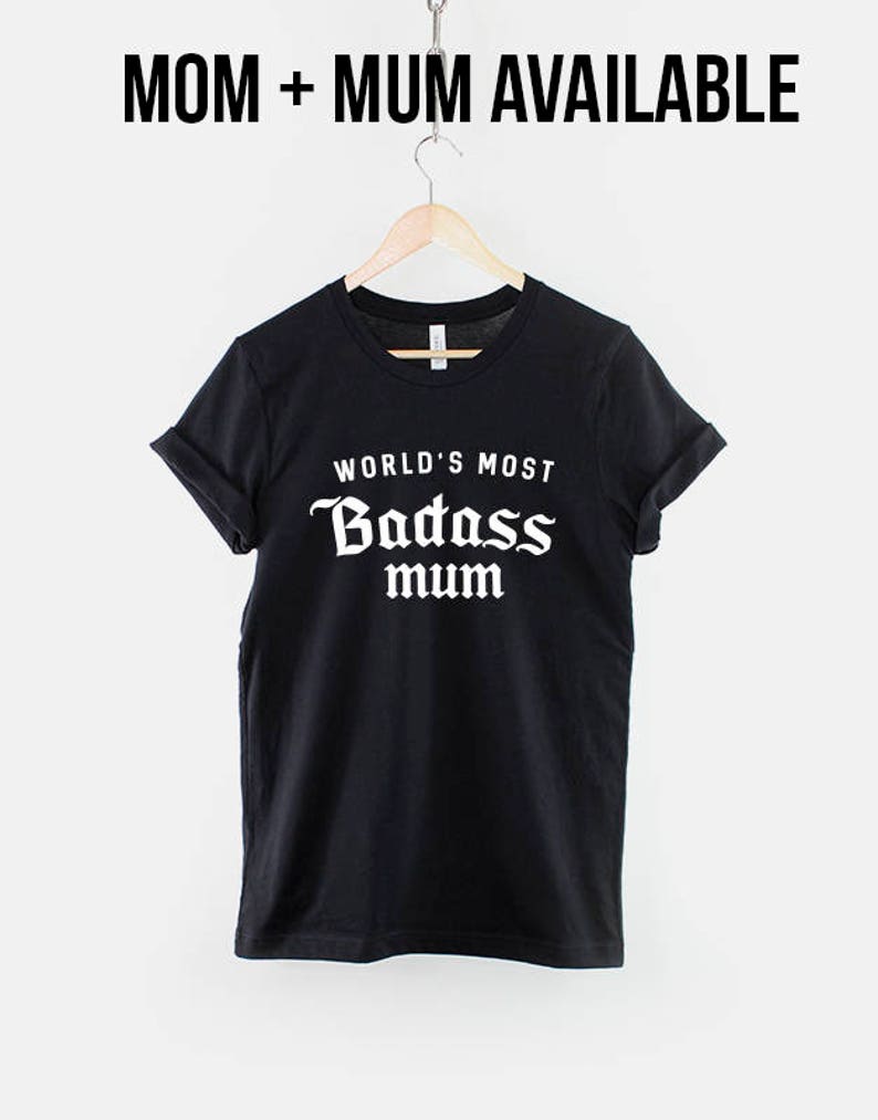Badass Mom T-Shirt – World's Most Badass Mum, Mothers Day Gift image 2