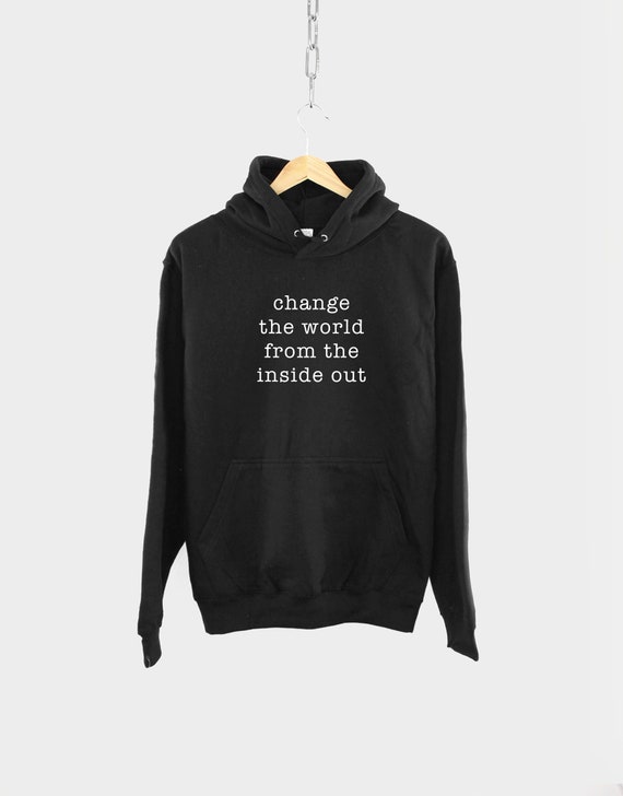 Save The World Hoodie: Inspirational Activist Quote Hoody