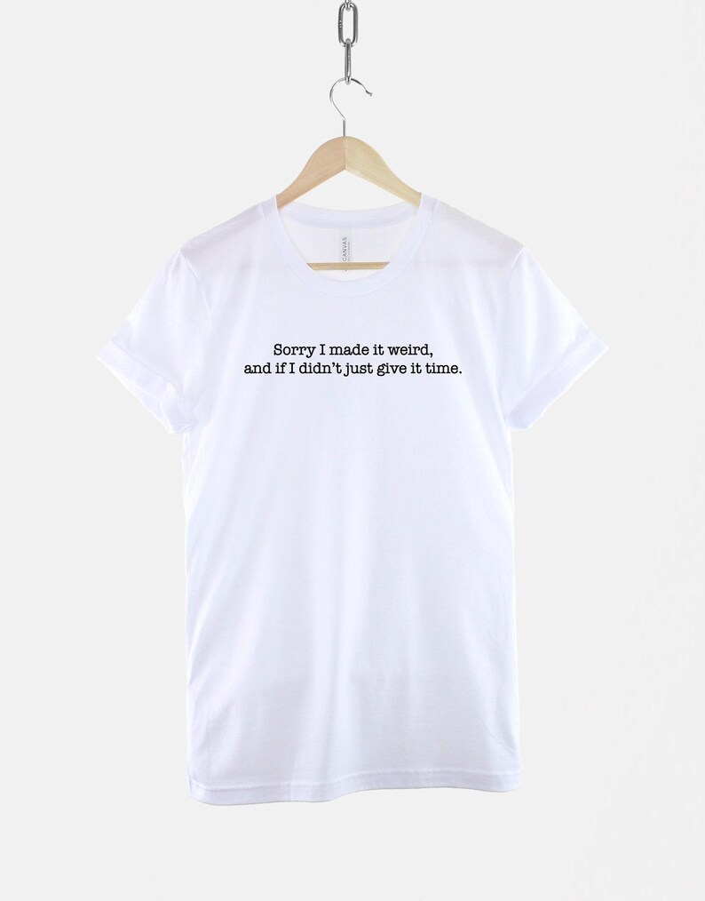 Funny Weirdo Slogan Shirt: Soft Textile Print, Unisex Streetwear Tee image 3