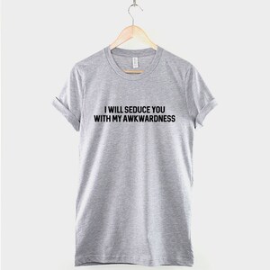 Awkward Slogan Tee Socially Awkward Single Life Humor, Witty Graphic (Unisex XS-6XL, Cotton) image 2