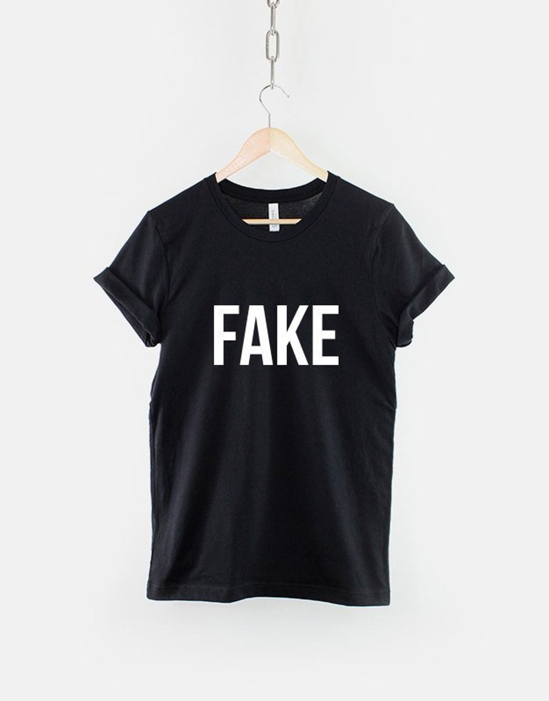 Fake T shirt Funny Slogan Hipster Slogan Streetwear T Shirt Etsy
