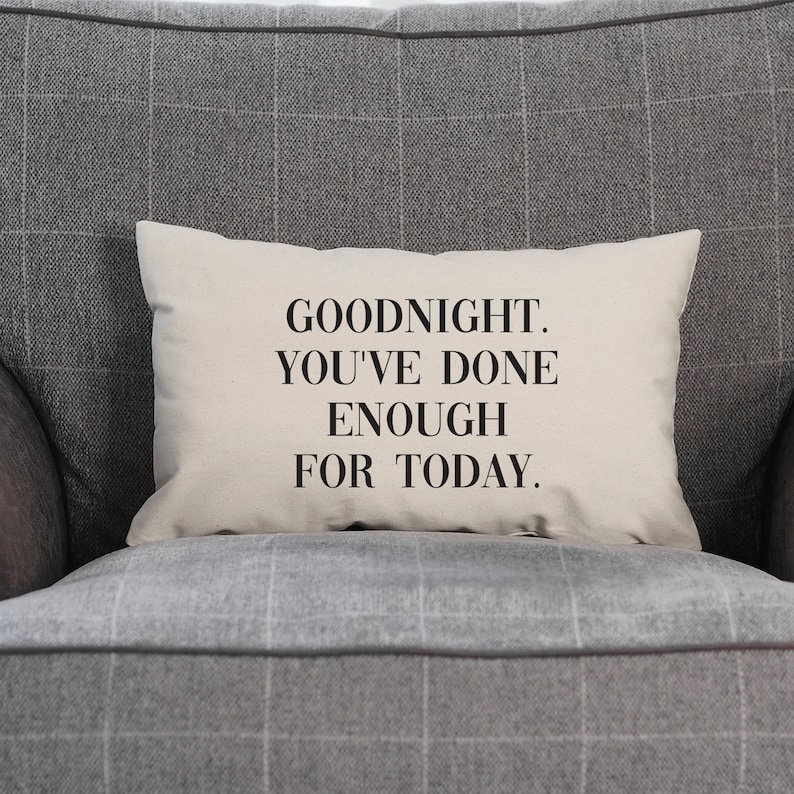 Goodnight You've Done Enough for Today Bed Throw Pillow - Etsy