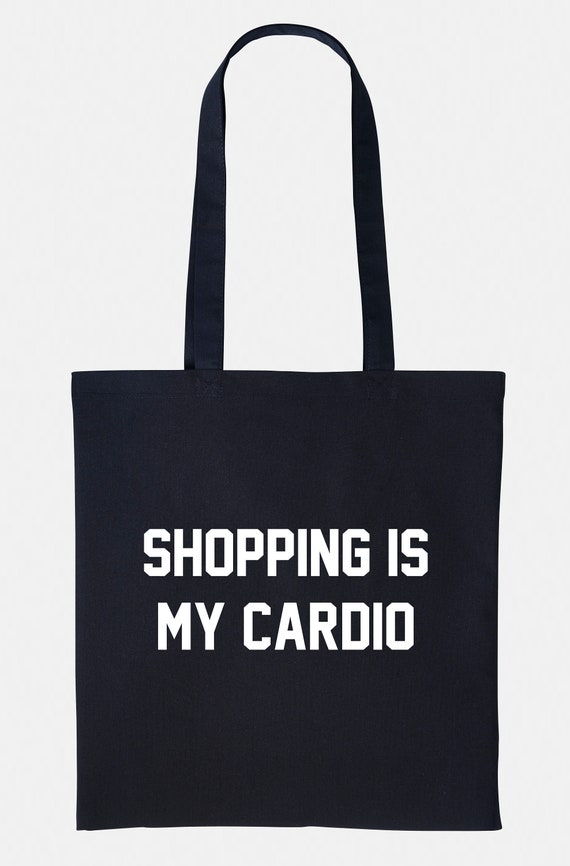 Shopping Is My Cardio Tote Bag (Cotton, 38x42cm, Handle Options)