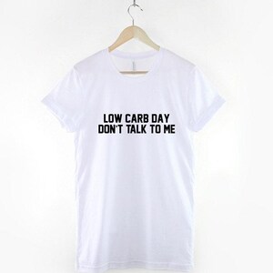 Funny Low Carb Day Gym Shirt, Humorous Fitness Workout Top (Unisex) image 3