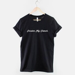 Pardon My French Bulldog Shirt: Humorous Frenchie Graphic Tee, Cotton image 1