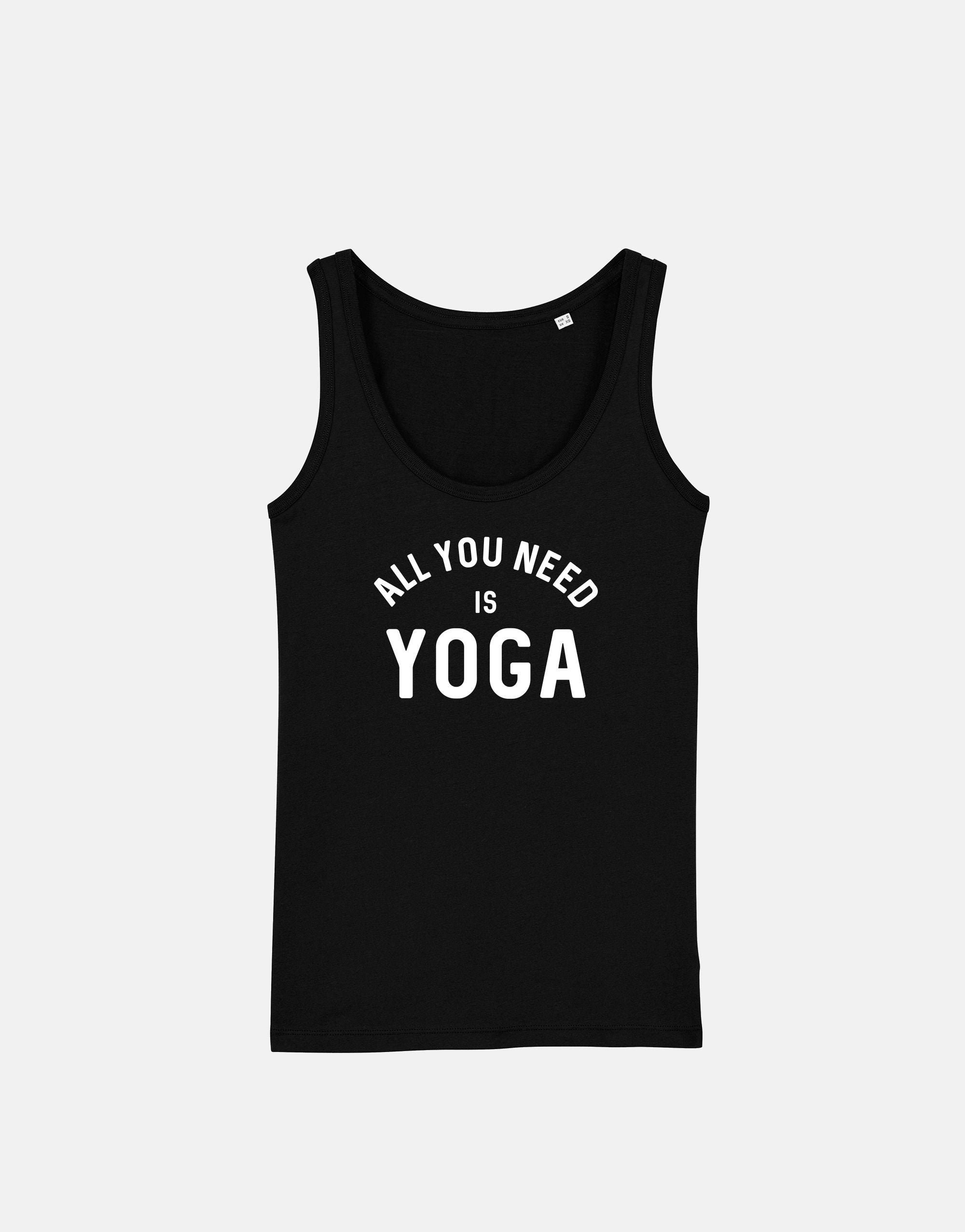 Yoga Tank Top All You Need is Yoga Girls Fitness Workout - Etsy UK