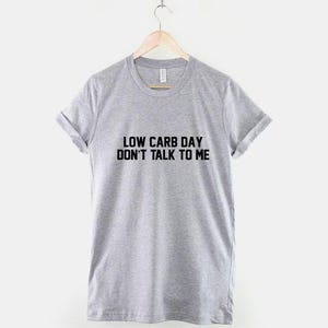 Funny Low Carb Day Gym Shirt, Humorous Fitness Workout Top (Unisex) image 2