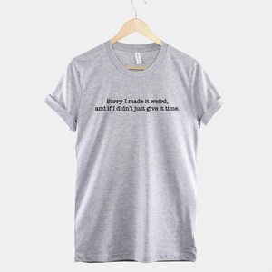 Funny Weirdo Slogan Shirt: Soft Textile Print, Unisex Streetwear Tee image 2