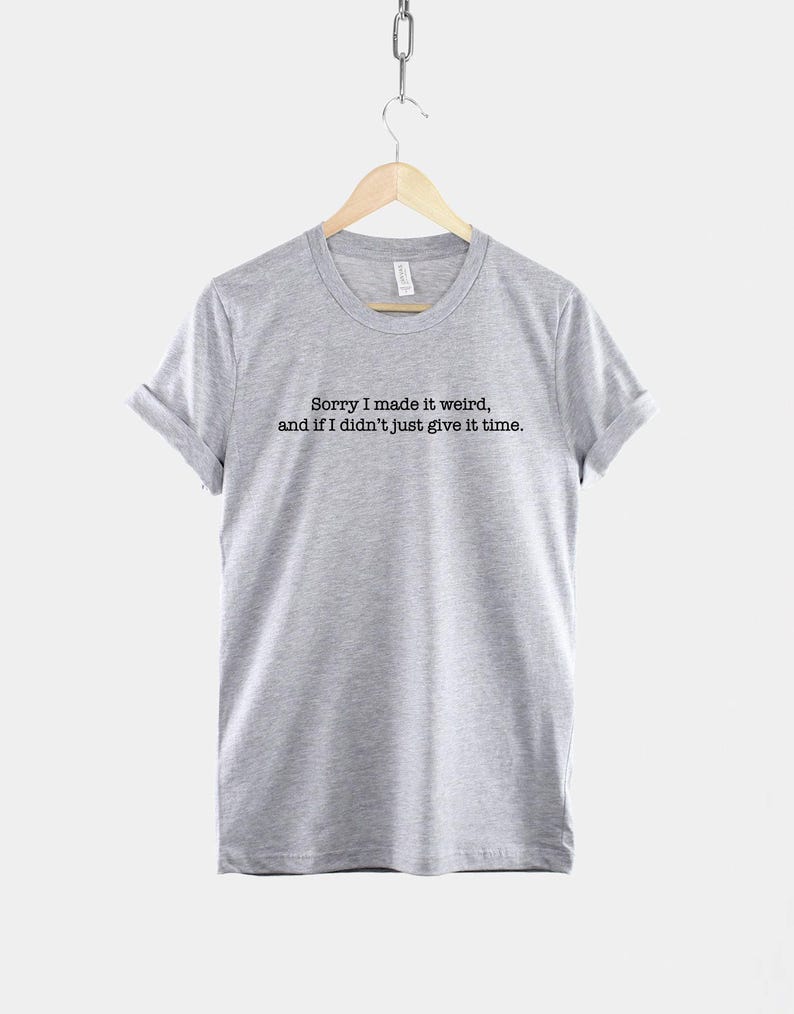 Funny Weirdo Slogan Shirt: Soft Textile Print, Unisex Streetwear Tee image 2