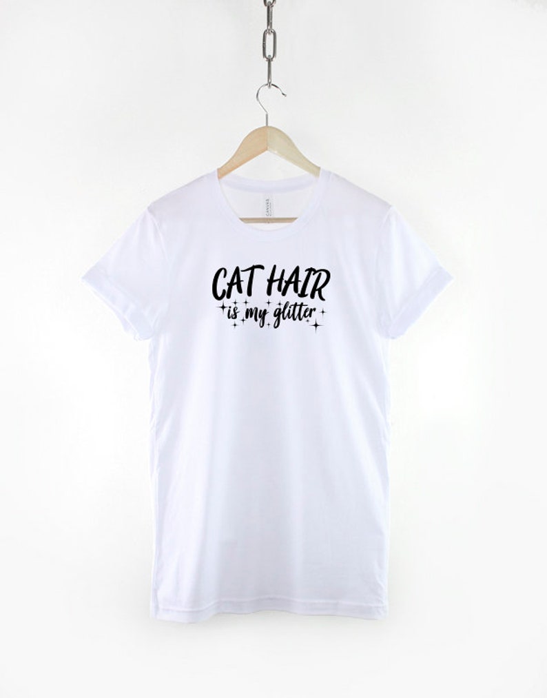 Cat Hair Glitter Shirt, Cat Mom Gift, Ring Spun Cotton Tee image 2