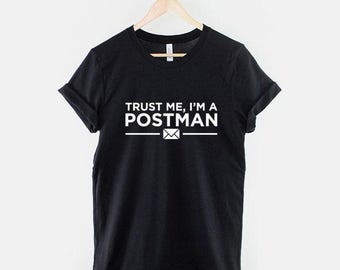 Postman T-Shirt, Courier Tee, Trust Me I'm A Postman Print, Ring Spun Cotton