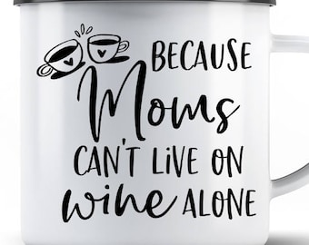 Wine SVG - Coffee Mug Decal - Mom SVG - Moms Can't Live on Wine Alone - SVG Files for Silhouette - Circuit Svg Files - Funny Svg - Yeti Svg