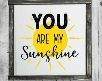 You Are My Sunshine SVG - Baby SVG - Sunshine SVG - Nursery Svg - Sun Svg - Lullaby Svg - Silhouette Cut Files - Circuit Cutting Files